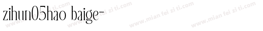 zihun05hao baige字体转换